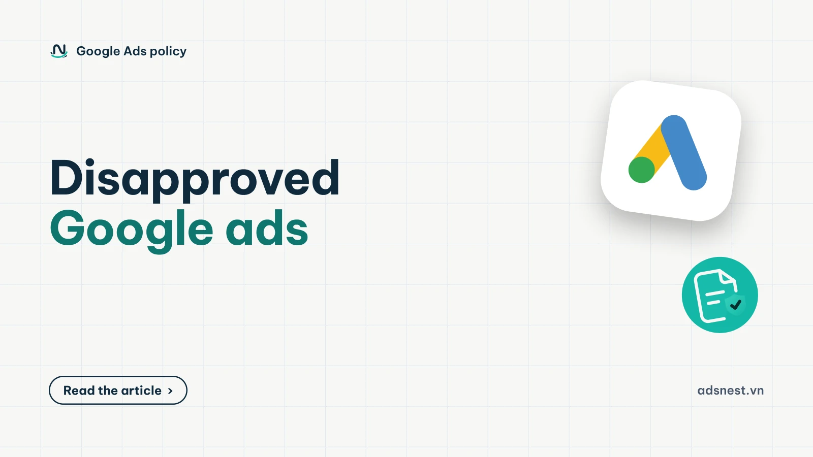 Article cover: Disapproved Google ads: reading the status and fixing it
